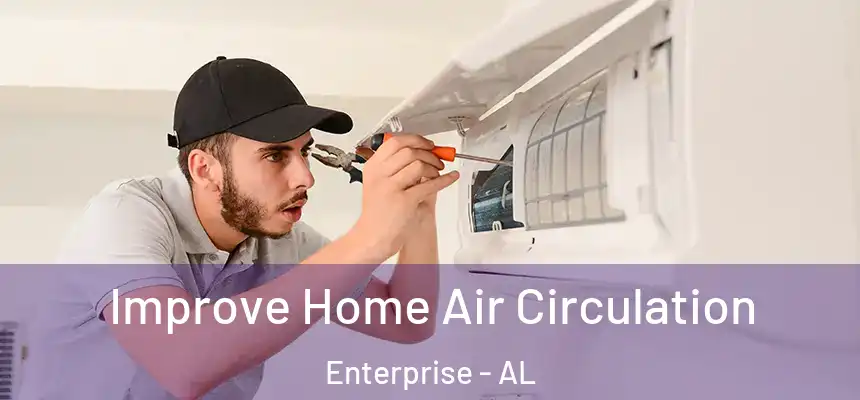  Improve Home Air Circulation Enterprise - AL