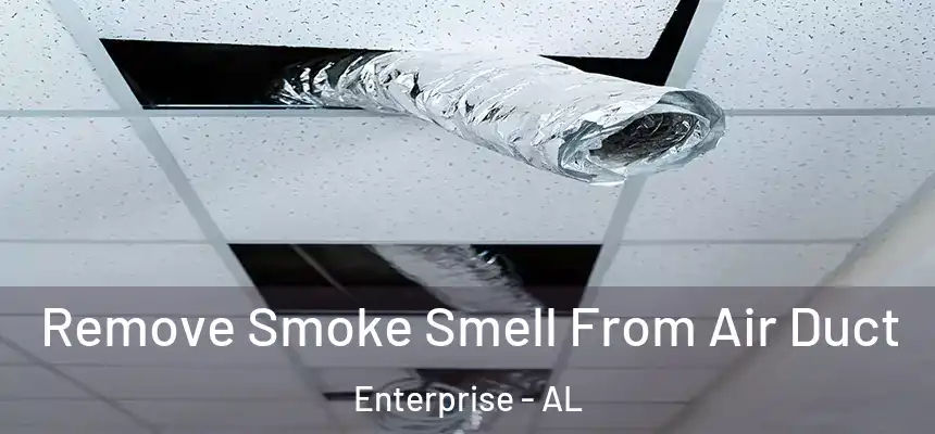 Remove Smoke Smell From Air Duct Enterprise - AL