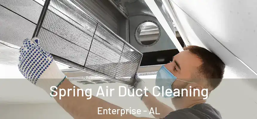  Spring Air Duct Cleaning Enterprise - AL