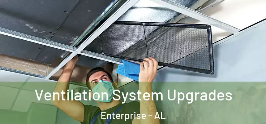  Ventilation System Upgrades Enterprise - AL