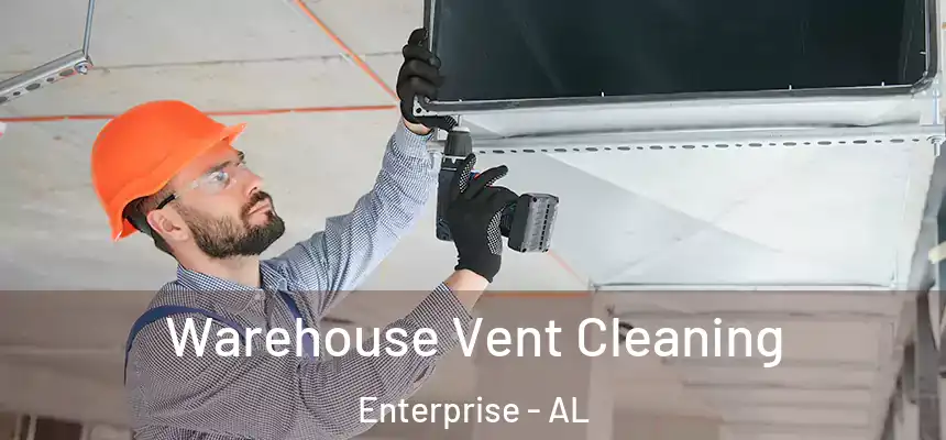  Warehouse Vent Cleaning Enterprise - AL